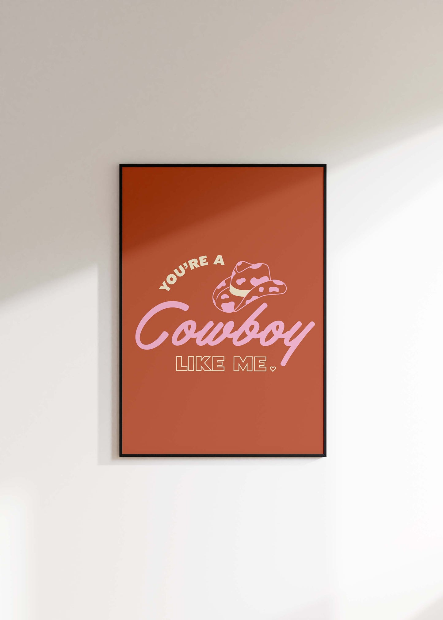 Cowboy Like Me Print: DIGITAL DOWNLOAD