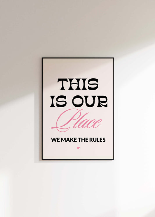 This is Our Place Print