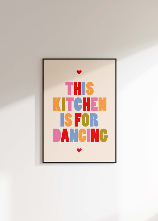 This Kitchen Is For Dancing Print